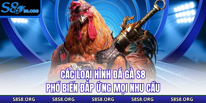 Đá Gà S8 - Sân Chơi Chọi Kê Đẳng Cấp Số 1 Châu Á - Tiwin