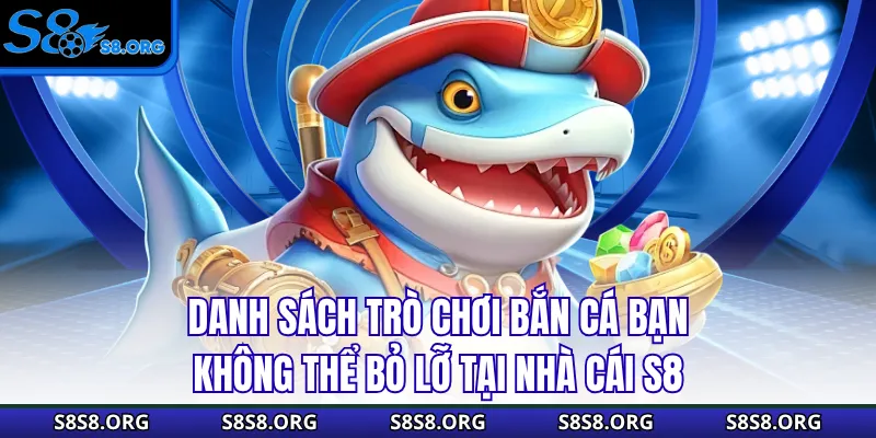 Bắn Cá S8 - Đỉnh Cao Đại Dương Có 1-0-2 Cho Mọi Ngư Thủ - Tiwin