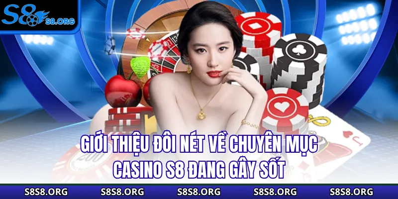 Casino S8 - Sòng Bạc Chuẩn Macau Đỉnh Nhất Cuối Năm 2026 - Tiwin