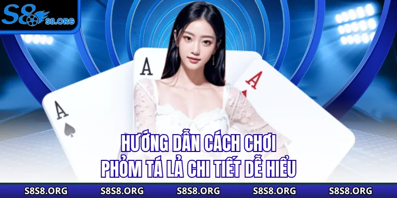 Cách Chơi Phỏm Tá Lả Bài Bản Chi Tiết A-Z Cho Người Mới - Tiwin