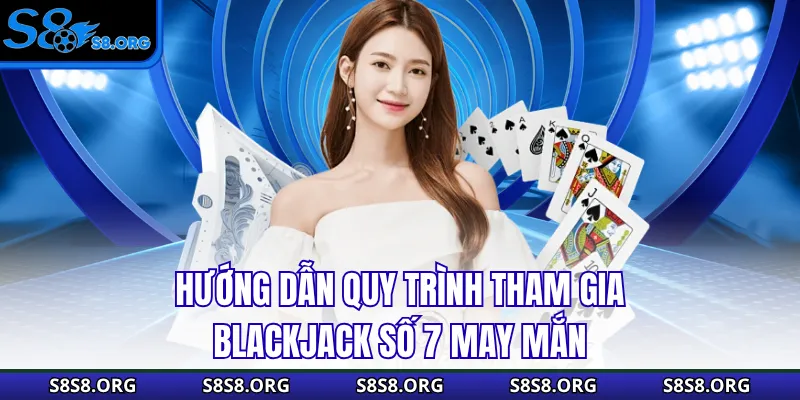 Blackjack Số 7 May Mắn Bí Kíp Nhận Thưởng Lớn Trong Tầm Tay - Tiwin