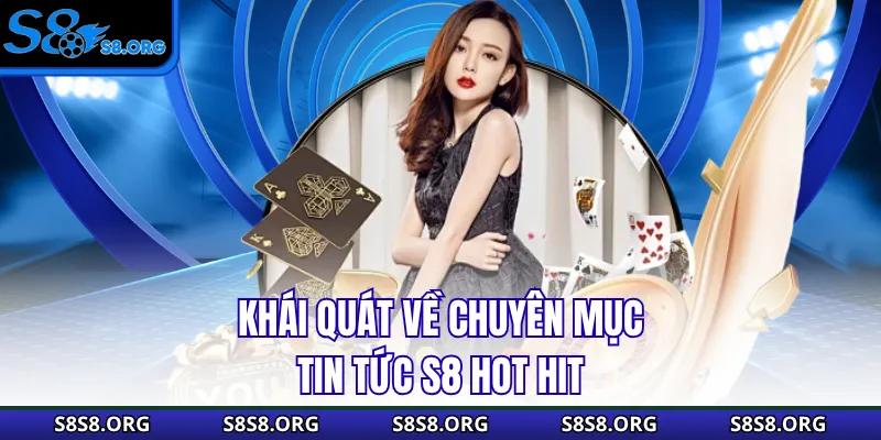 Tin Tức S8 Cập Nhật Thông Tin Cá Cược Chuẩn Xác Cho Bạn - Tiwin