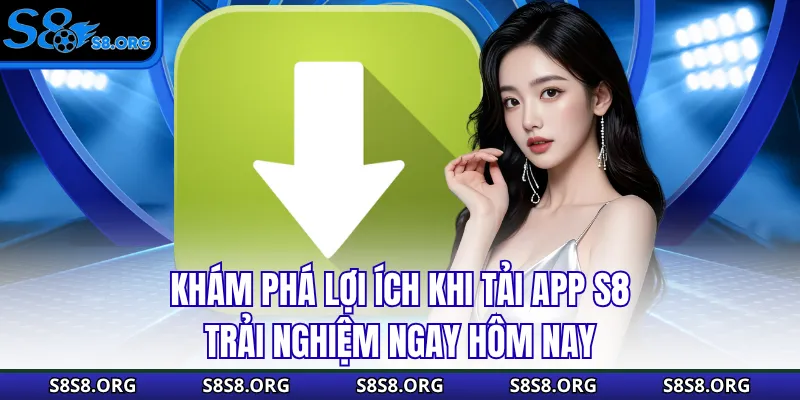 Tải App S8 - Hướng Dẫn Từ A Tới Z, Cài Đặt Ngay Nhận 50K - Tiwin