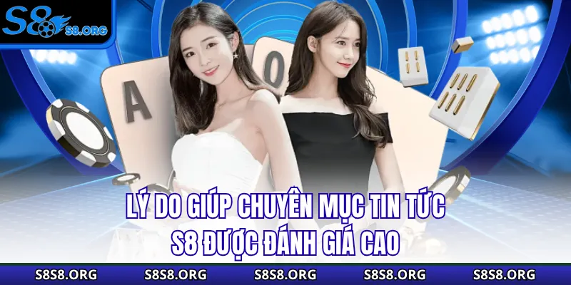 Tin Tức S8 Cập Nhật Thông Tin Cá Cược Chuẩn Xác Cho Bạn - Tiwin