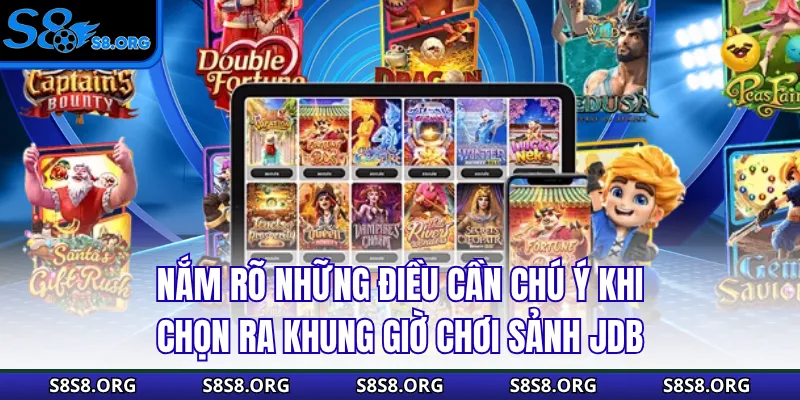 Khung Giờ Chơi Sảnh JDB - Gợi Ý Thời Điểm Dễ Nổ Hũ Lớn - Tiwin