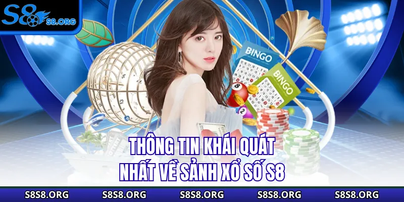 Xổ Số S8 - Cơ Hội Vàng Trúng Ngay Tiền Tỷ Cùng Sảnh Uy Tín - Tiwin