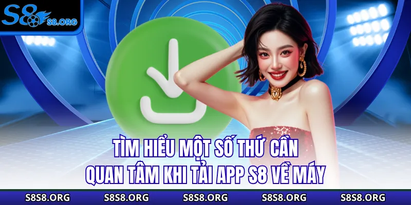 Tải App S8 - Hướng Dẫn Từ A Tới Z, Cài Đặt Ngay Nhận 50K - Tiwin